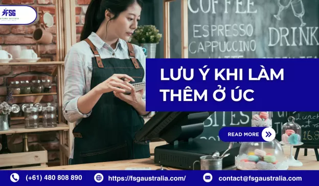 Những vấn đề cần lưu ý khi làm thêm ở Úc